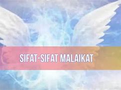 Sebutkan Sifat Sifat Malaikat Allah 3 Saja